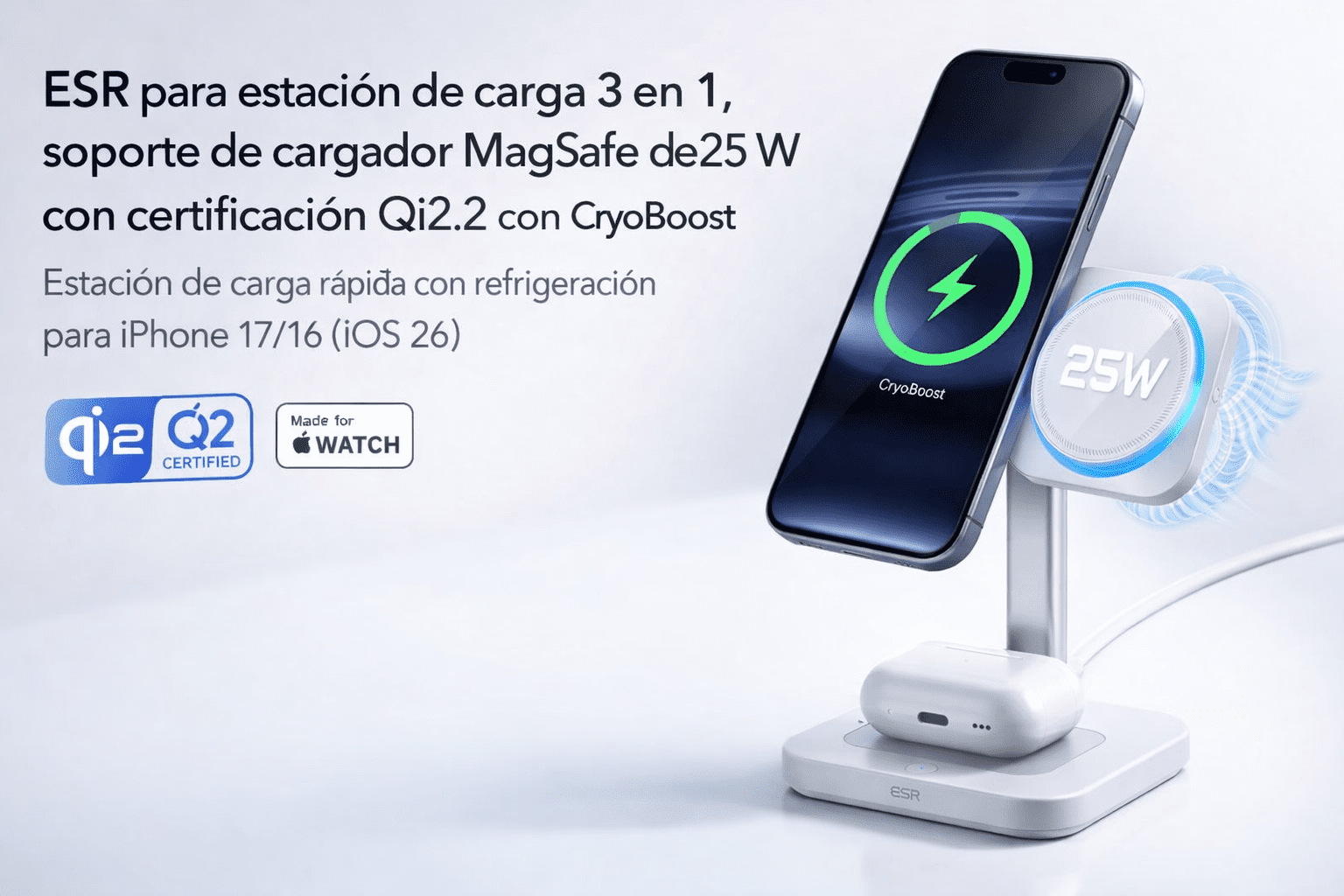 Portada promocional de estación de carga magnética ESR 3-en-1 (iPhone + Apple Watch + audífonos), 25 W Qi2.2 con CryoBoost, soporte elevado y ventilación activa.