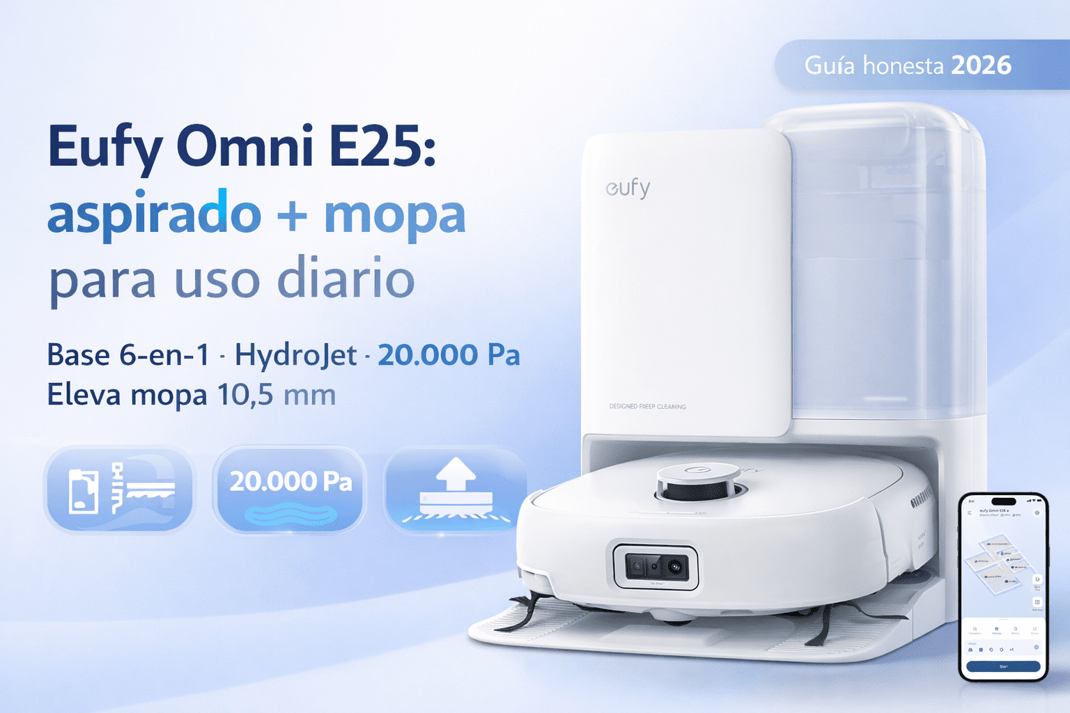 Eufy Omni E25 con estación todo-en-uno: robot aspirador y mopa HydroJet para uso diario, autovaciado y secado del rodillo.